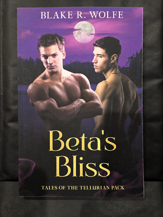 Beta's Bliss - Signed Paperback (Discontinued Cover)