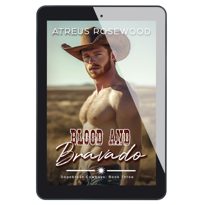 Blood and Bravado - Sagebrush Cowboys #3 - E-Book